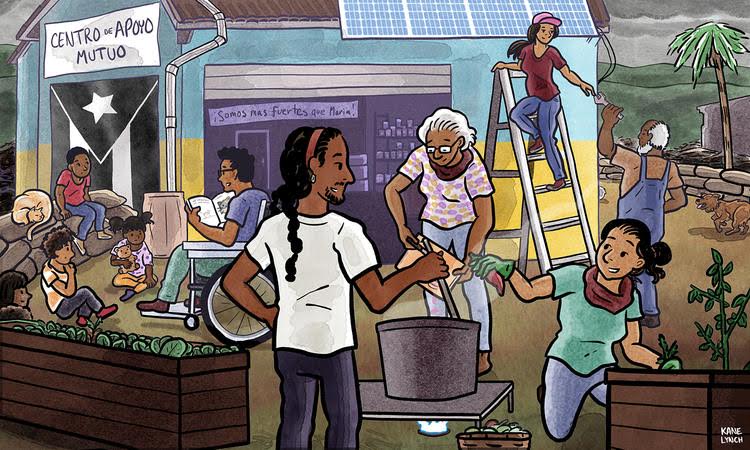A drawn image of Puerto Ricans helping to build a community at the Centro de Apoyo Mutuo (Center for Mutual Aid). People are growing plants, fixing the building, telling stories to children, while there is a dark sky beyond. The Puerto Rican flag drawn on a wall is in black and white.